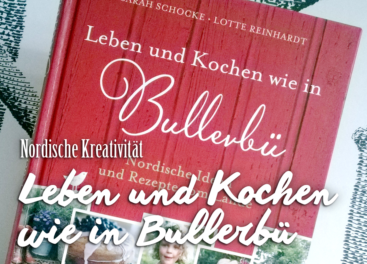 Kochbuch Leben Und Kochen Wie In Bullerbü Finnweh Ein - 